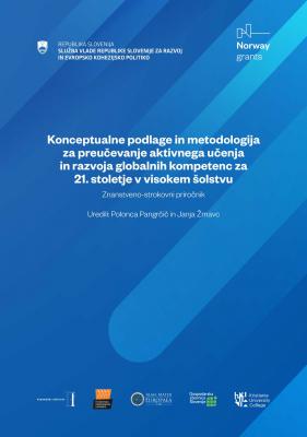 Naslovnica za Konceptualne podlage in metodologija za preučevanje aktivnega učenja in razvoja globalnih kompetenc za 21. stoletje v visokem šolstvu : Znanstveno-strokovni priročnik