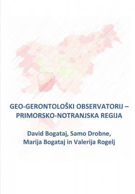 Naslovnica za Geo-gerontološki observatorij: Primorsko-notranjska regija